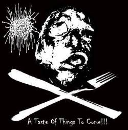 Anthropophagic Gastralgia : A Taste of Things to Come!!!